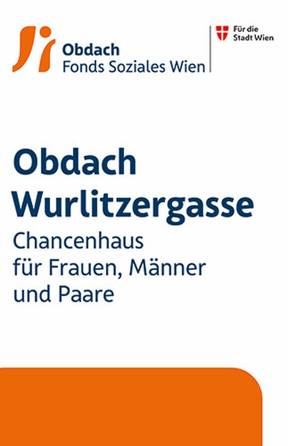 Obdach Wurlitzergasse - Chancenhaus für Frauen, Männer und Paare