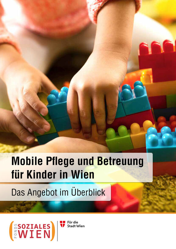 Broschüre: Mobile Pflege und Betreuung für Kinder in Wien – Das Angebot im Überblick