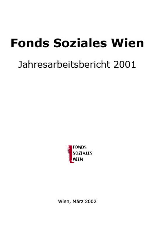 Broschüre: Geschäftsbericht 2001 des Fonds Soziales Wien