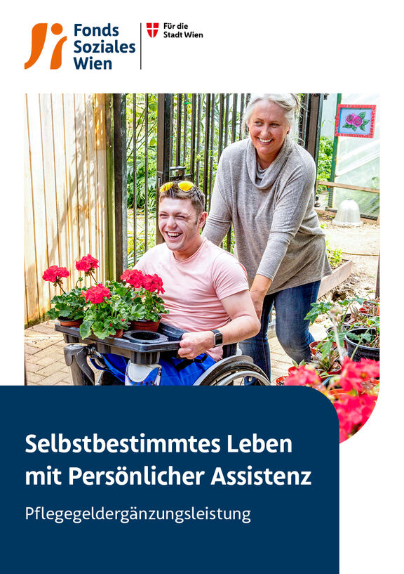 Broschüre: Selbstbestimmt Leben mit Persönlicher Assistenz – Pflegegeldergänzungsleistung